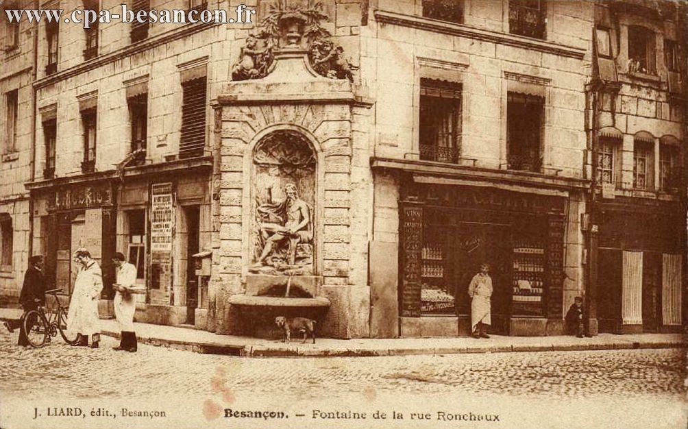 Besançon. - Fontaine de la rue Ronchaux